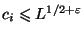 $ c_i\leq L^{1/2+\varepsilon }$