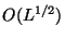 $ O(L^{1/2})$