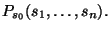$ P_{s_0}(s_1,\dots,s_n).$